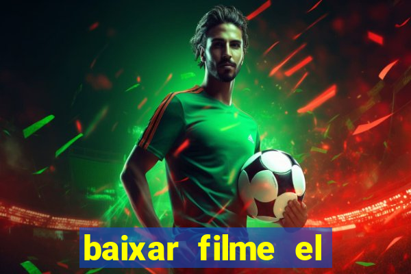 baixar filme el dorado (1966 dublado)
